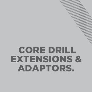 Core Drill Extensions & Adaptors
