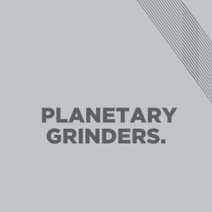 Planetary Grinders