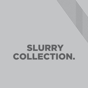 Slurry Collection