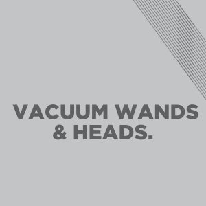 Vacuum Wands & Heads