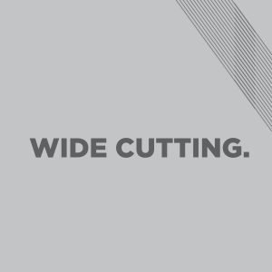 Wide Cutting